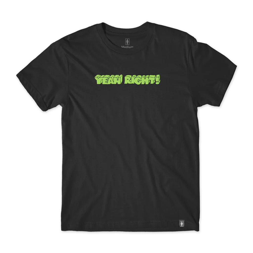GIRL YEAH RIGHT TEE BLACK