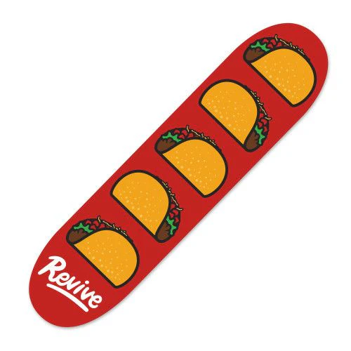 REVIVE SKATEBOARDS (LIFE'S GOOD) TACO
